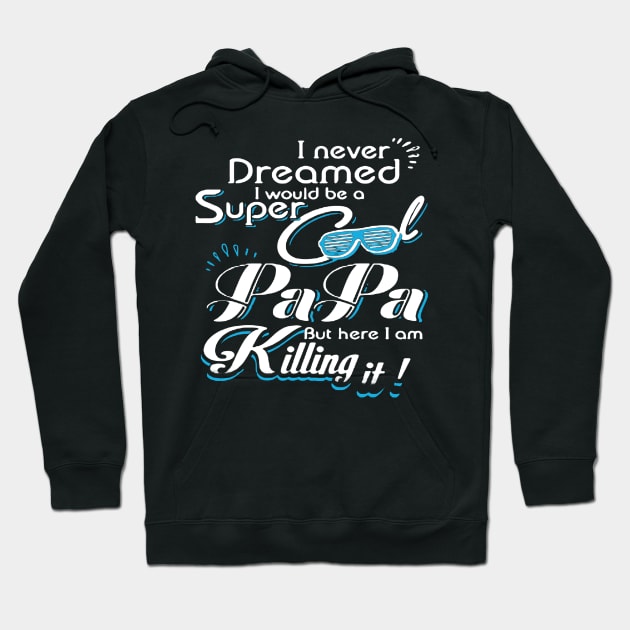 Super Cool Papa Hoodie by babettenoella